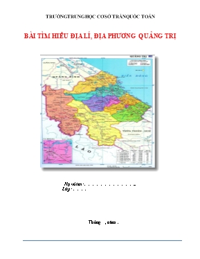 Bài tìm hiểu địa lí địa phương Quảng Trị môn Địa lí lớp 9 - Trường THCS Trần Quốc Toản